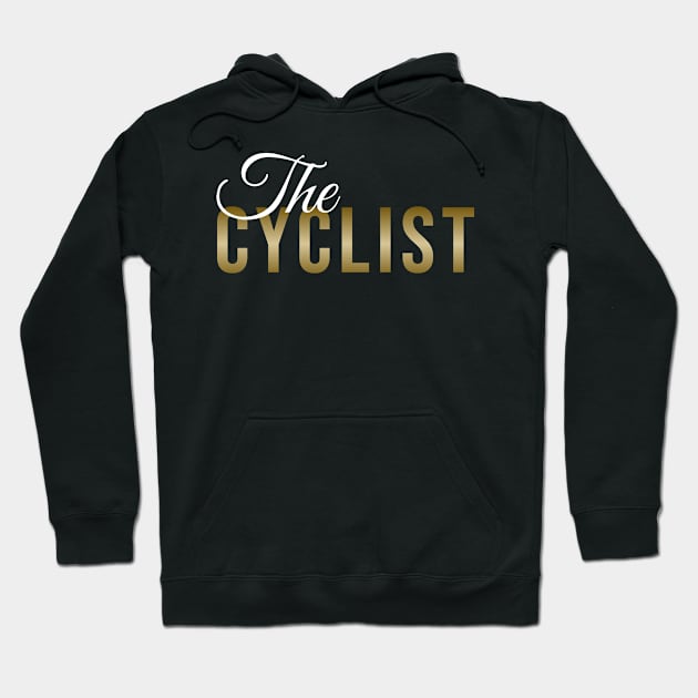 The CYCLIST (DARK BG) | Minimal Text Aesthetic Streetwear Unisex Design for Fitness/Athletes/Cyclists | Shirt, Hoodie, Coffee Mug, Mug, Apparel, Sticker, Gift, Pins, Totes, Magnets, Pillows Hoodie by design by rj.